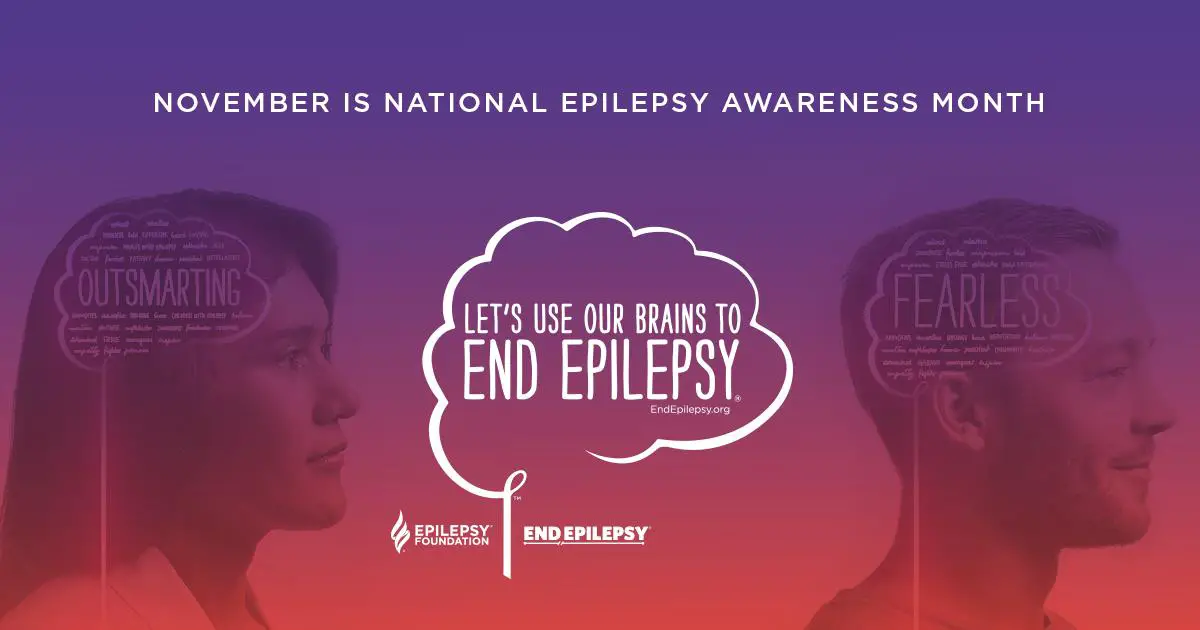 November is National Epilepsy Awareness Month. Let's Use Our Brains to End Epilepsy